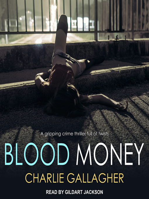 Title details for Blood Money by Charlie Gallagher - Available